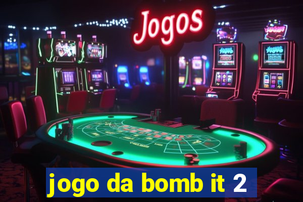 jogo da bomb it 2